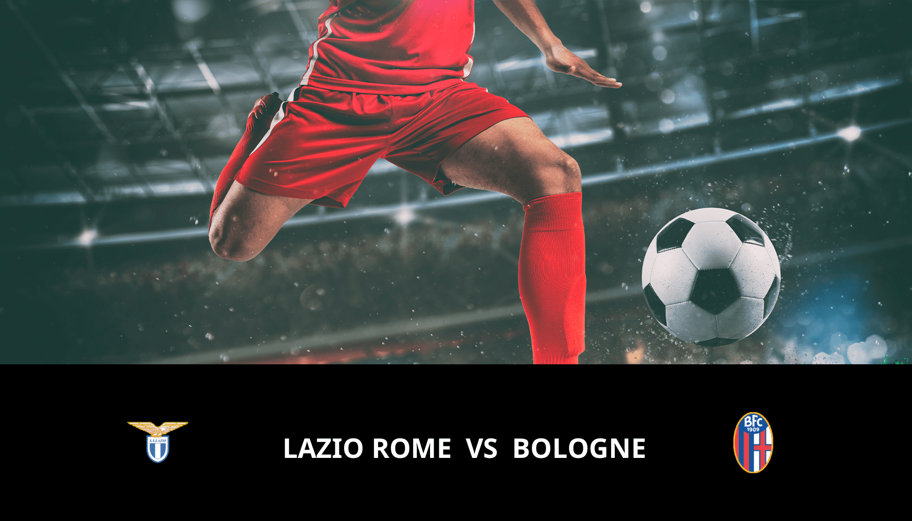 Prediction for Lazio VS Bologna on 18/02/2024 Analysis of the match